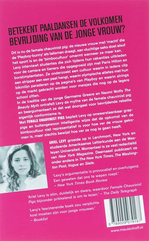 Achterkant van Female chauvenist pigs
