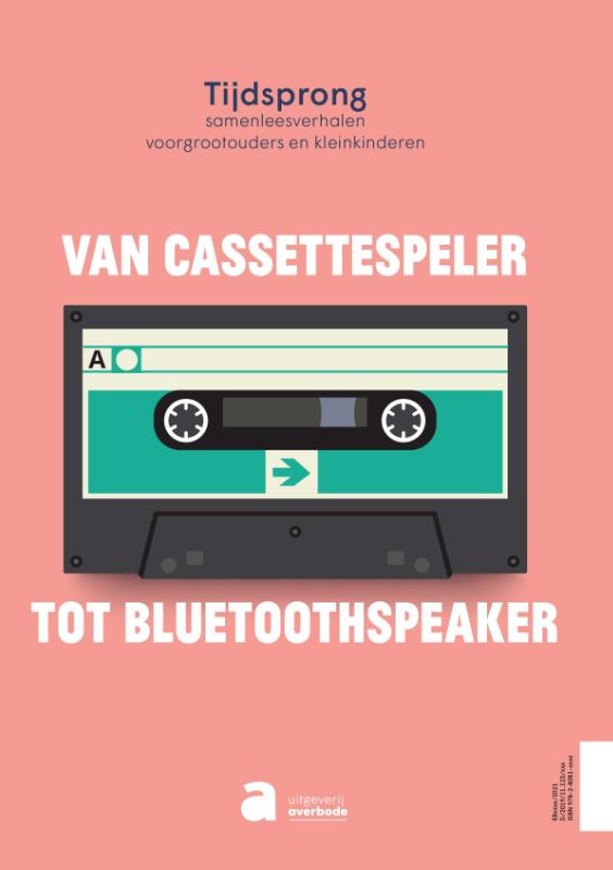 Achterkant van Tijdsprong: Van cassettespeler tot bluetoothspeaker / Van bluetoothspeaker tot cassettespeler