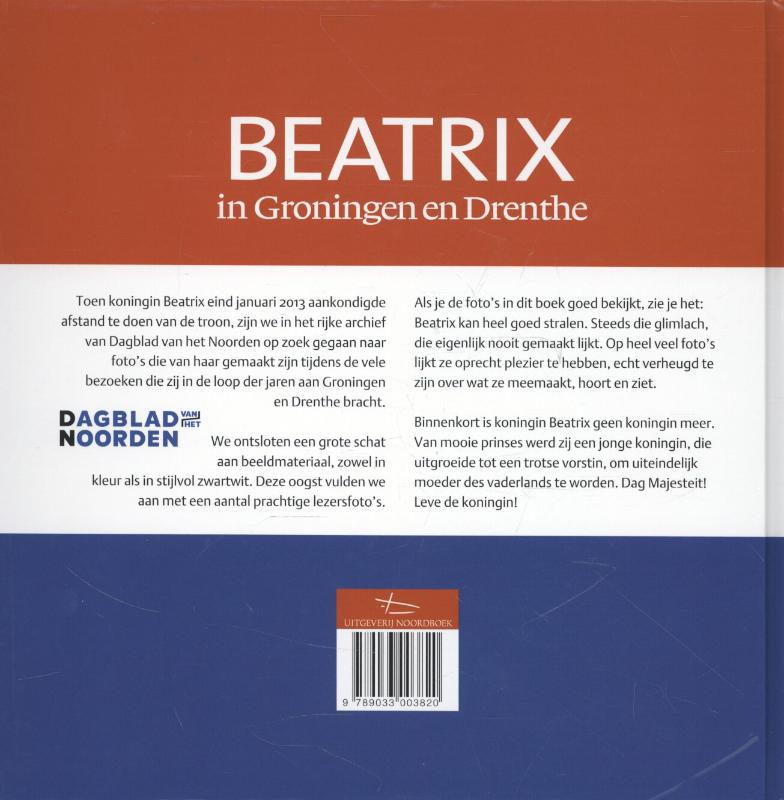 Achterkant van Beatrix in Groningen en Drenthe
