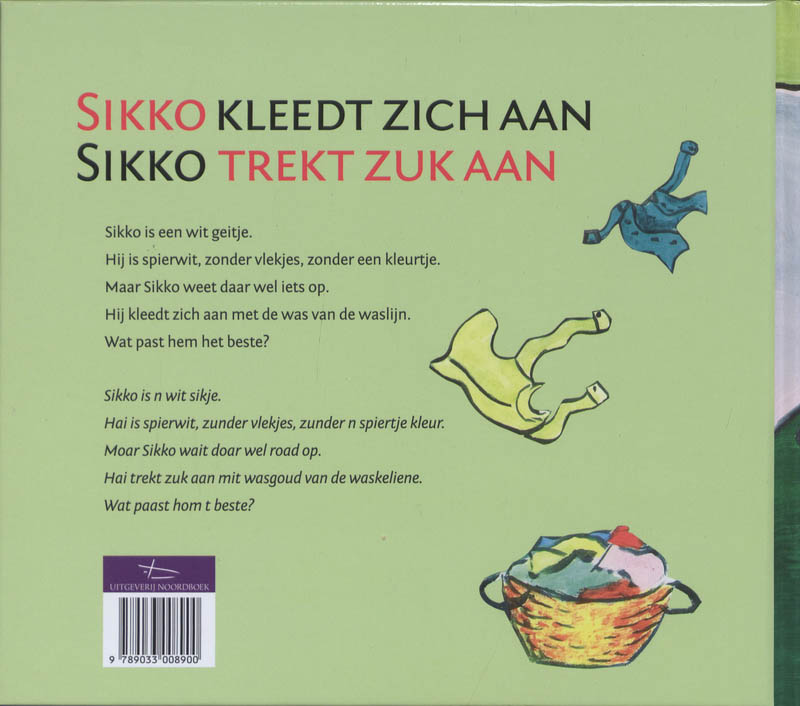 Achterkant van Sikko kleedt zich aan