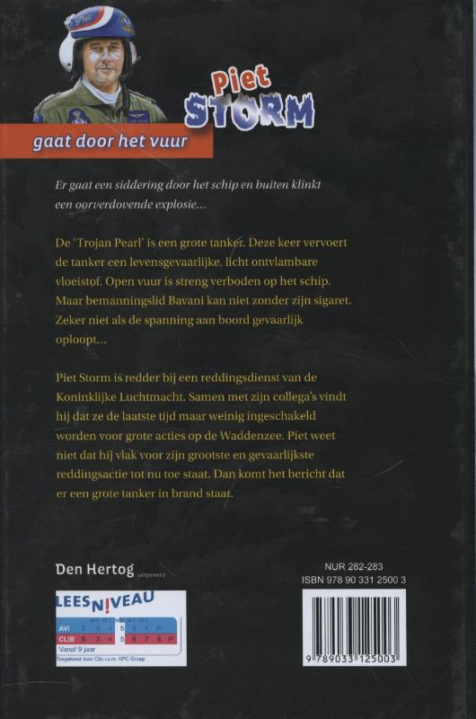 Achterkant van Piet Storm gaat door het vuur