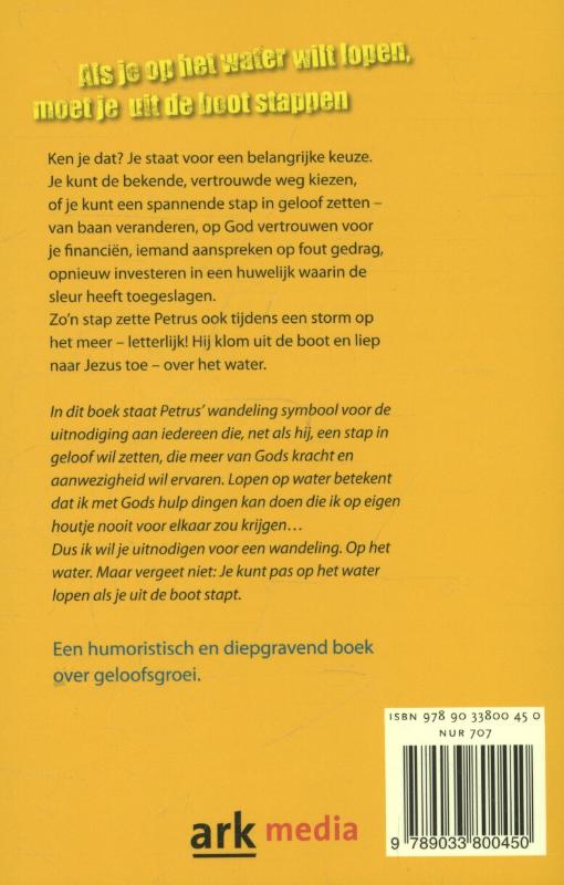 Achterkant van Als je op het water wilt lopen, moet je uit de boot stappen
