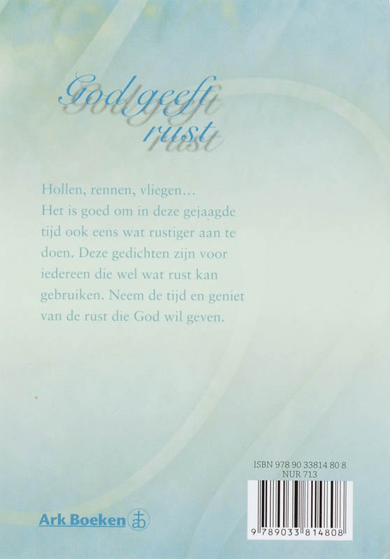 Achterkant van God geeft rust