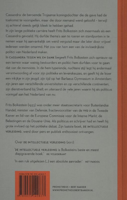 Achterkant van Cassandra tegen wil en dank