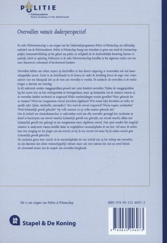 Achterkant van Overvallen vanuit daderperspectief