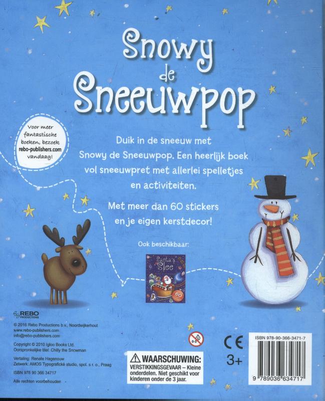 Achterkant van Snowy de sneeuwpop