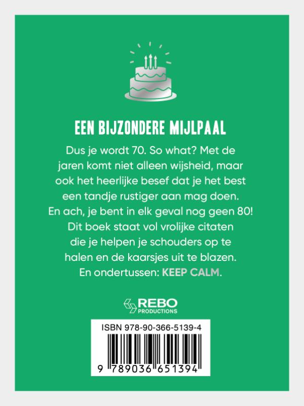 Achterkant van Keep calm you're only 70