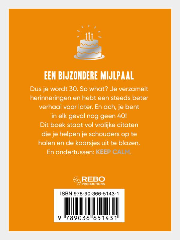 Achterkant van Keep calm you're only 30