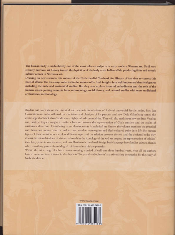 Achterkant van Body and Embodiment in Netherlandish art = Lichaam en lichamelijkheid in de Nederlandse kunst