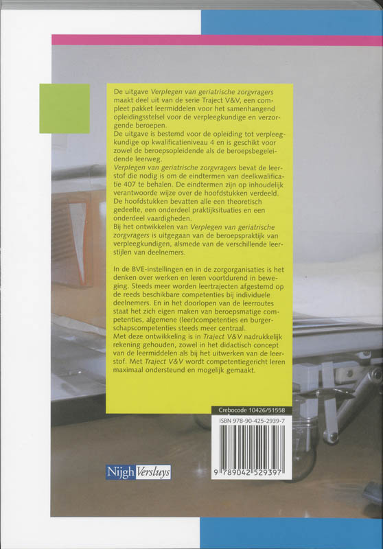 Achterkant van 407 verplegen van geriatrische zorgvragers