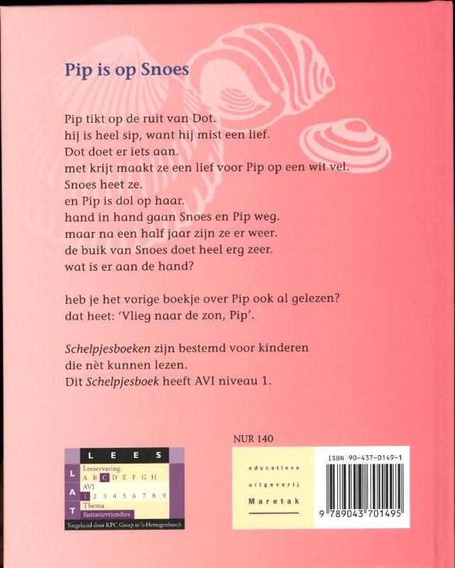 Achterkant van Pip is op Snoes