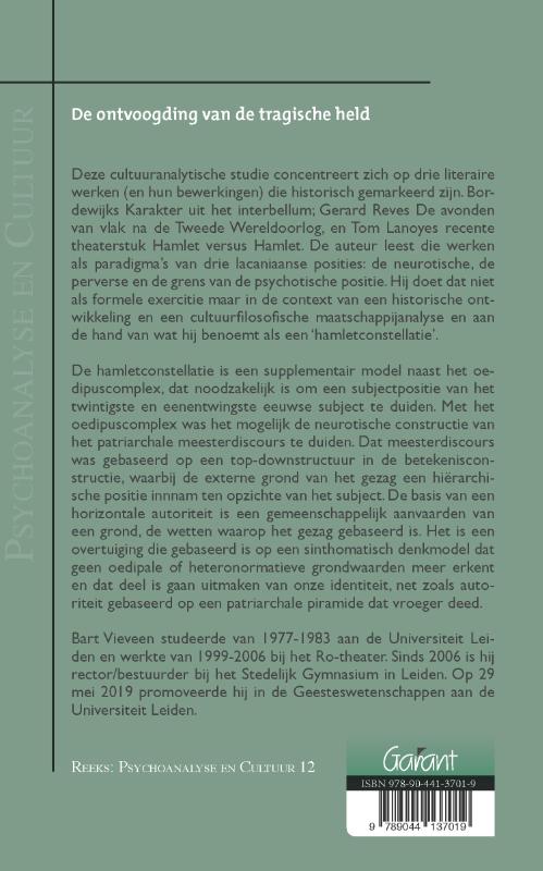 Achterkant van De ontvoogding van de tragische held. Hamlet, Katadreuffe, en Van Egers verkennen de grenzen van het bedreigde Vader-land. Reeks: Psychoanalyse en Cultuur, nr. 12