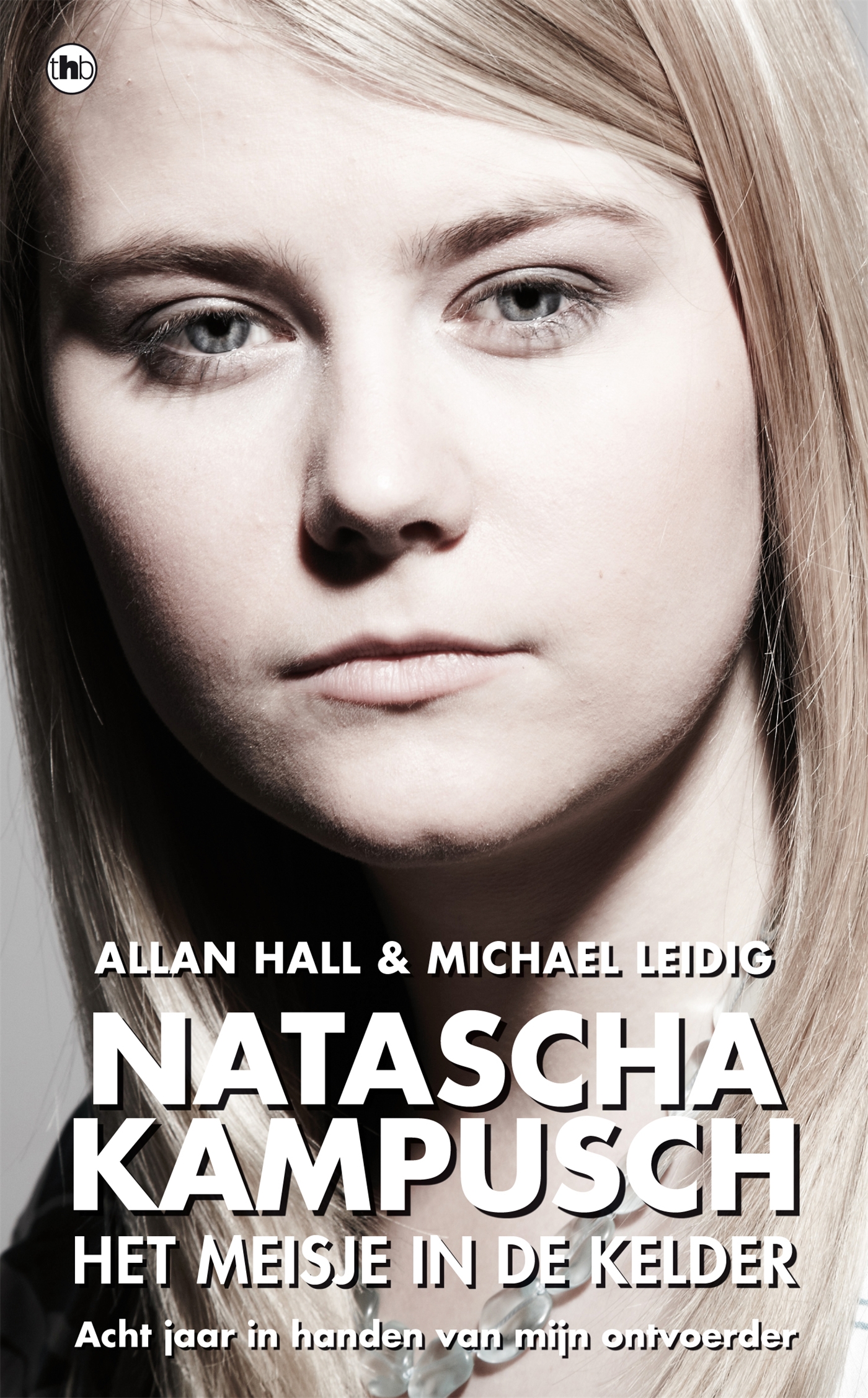 Achterkant van Natascha Kampusch: Het meisje in de kelder