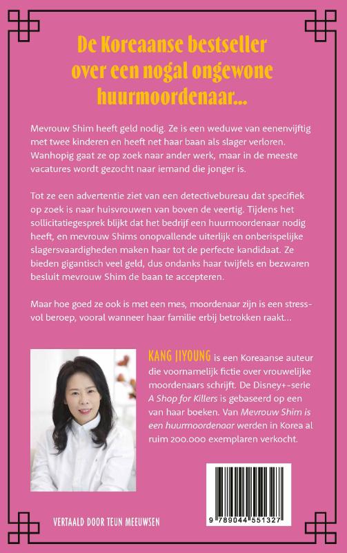 Achterkant van Mevrouw Shim is een huurmoordenaar
