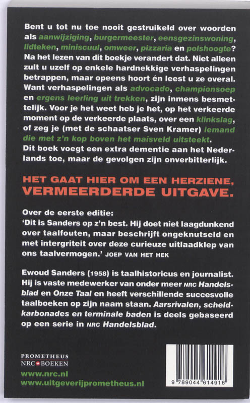 Achterkant van Aarsrivalen, scheldkarbonades en terminale baden