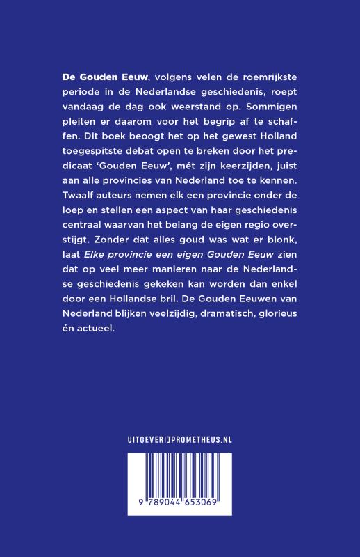 Achterkant van Elke provincie een eigen Gouden Eeuw