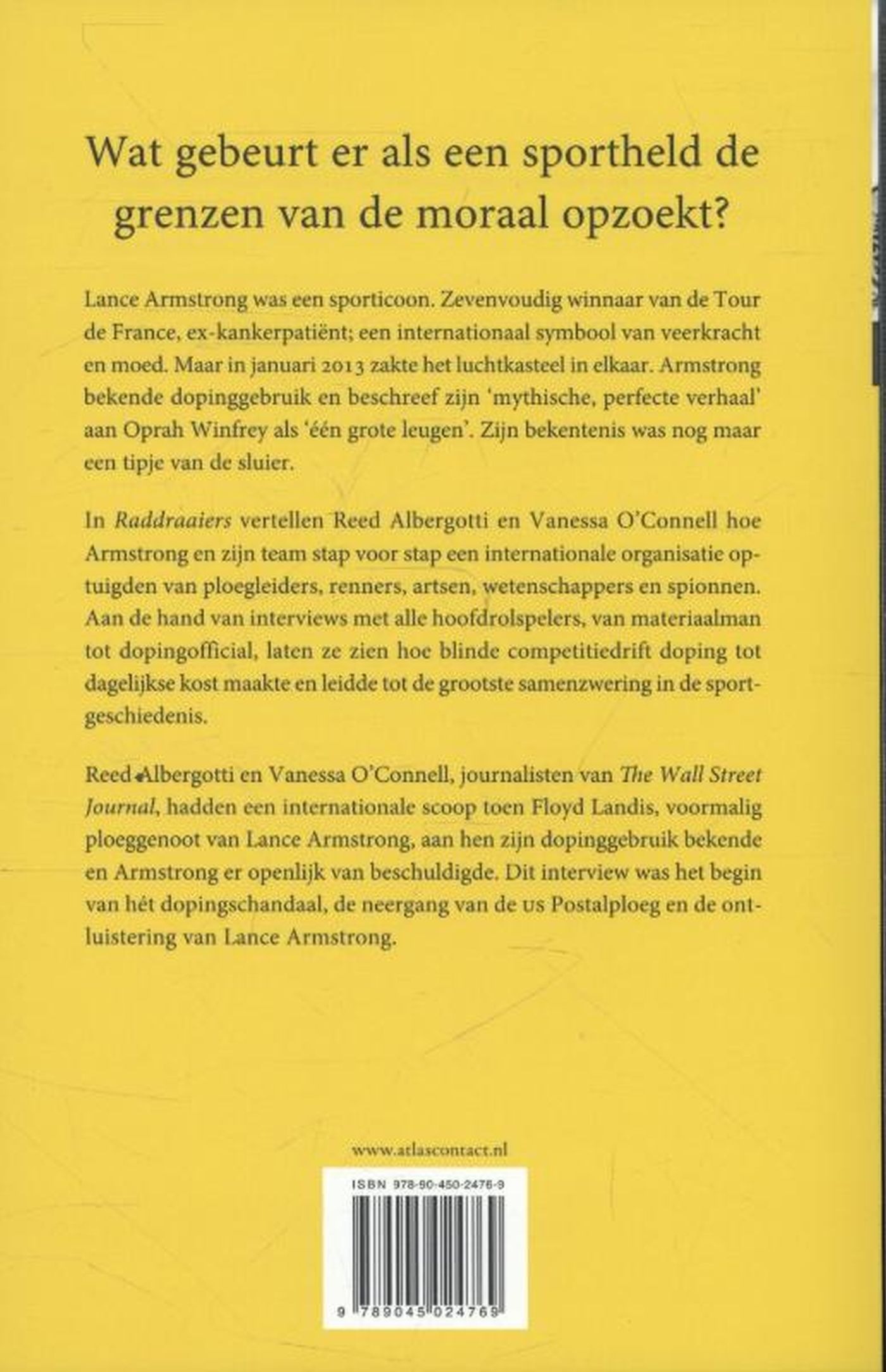 Achterkant van Raddraaiers
