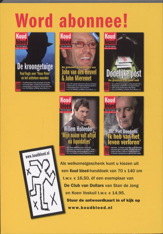 Achterkant van John van den Heuvel interviewt De Zwarte Cobra: 'Hoe heb ik zo dom kunnen zijn?'