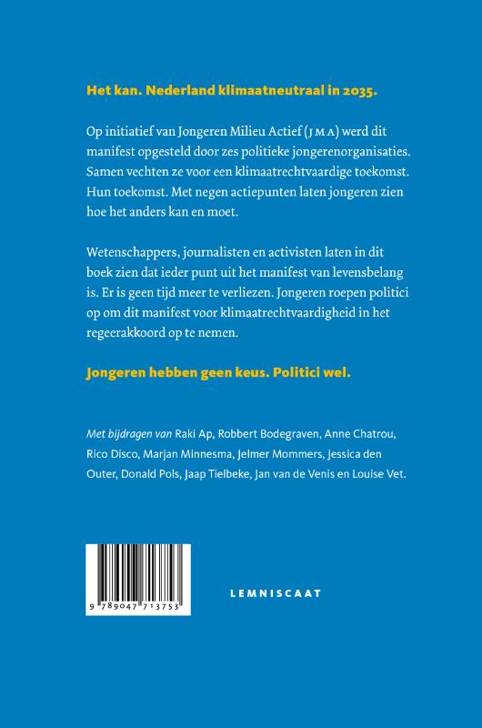 Achterkant van Jongeren. Klimaat. Nu.