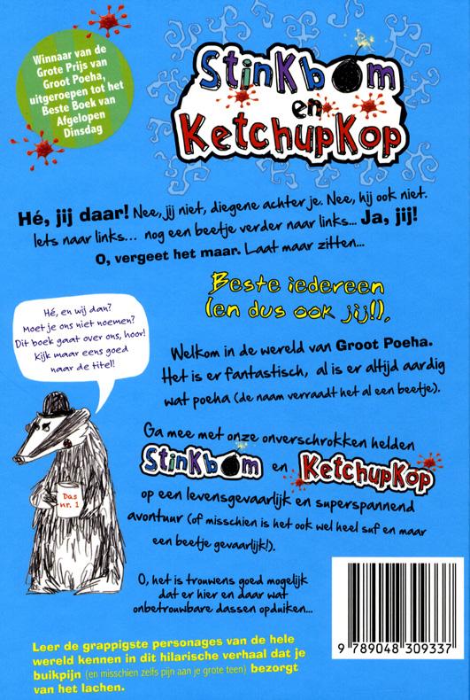 Achterkant van Stinkbom en ketchupkop