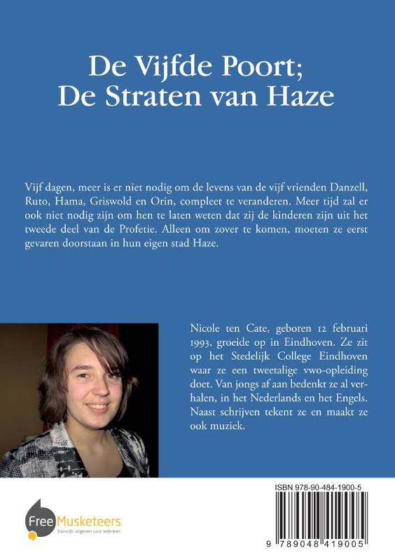 Achterkant van De Vijfde Poort; De Straten van Haze