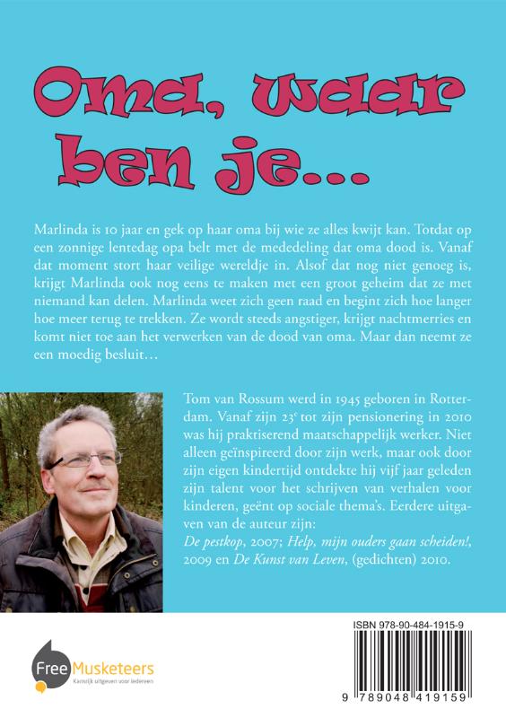 Achterkant van Oma, waar ben je...