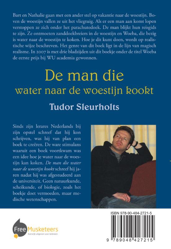 Achterkant van De man die water naar de woestijn kookt