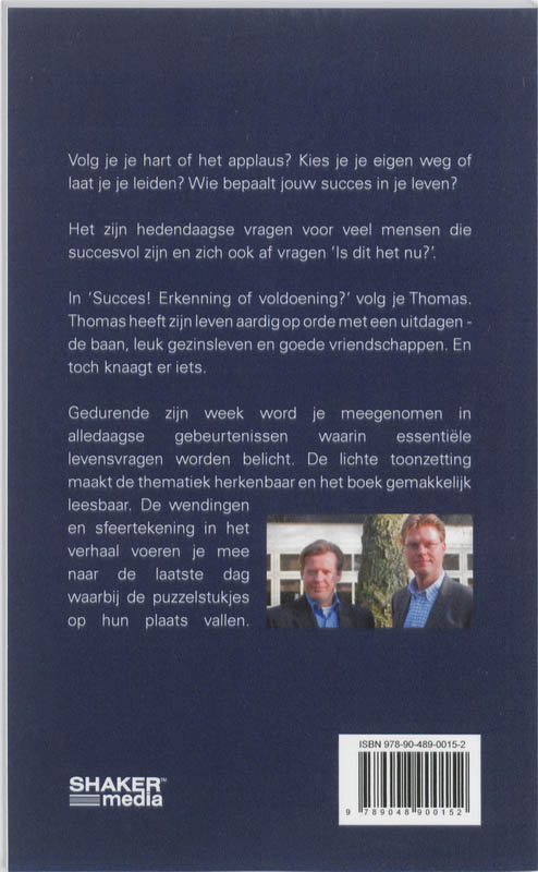 Achterkant van Succes! Erkenning of voldoening?
