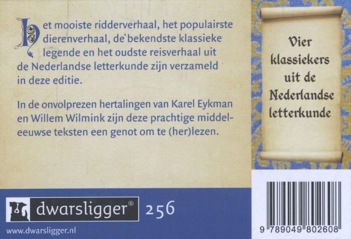 Achterkant van Karel en de Elegast ; Reinaert de Vos ; De reis van Sint Brandaan ; Beatrijs