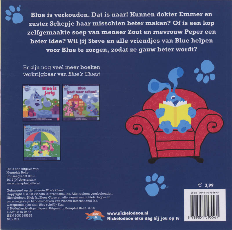 Achterkant van Blue is verkouden