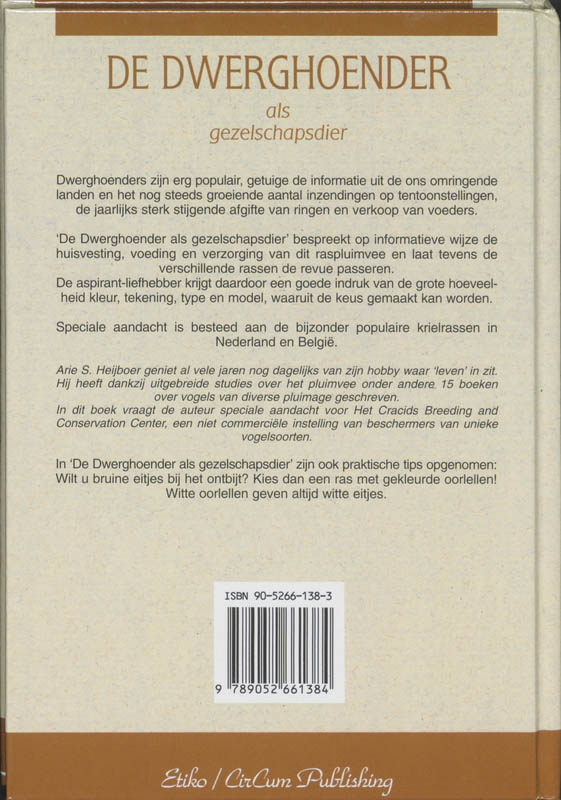 Achterkant van De dwerghoender als gezelschapsdier