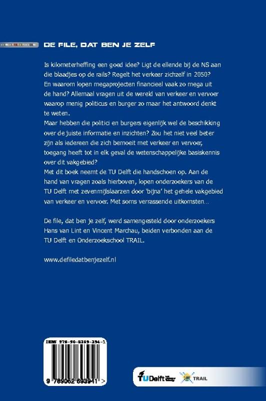 Achterkant van De file, dat ben je zelf