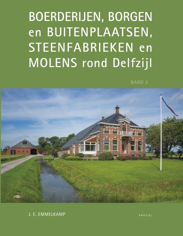 Achterkant van Boerderijen, borgen en buitenplaatsen, steenfabrieken en molens rond Delfzijl
