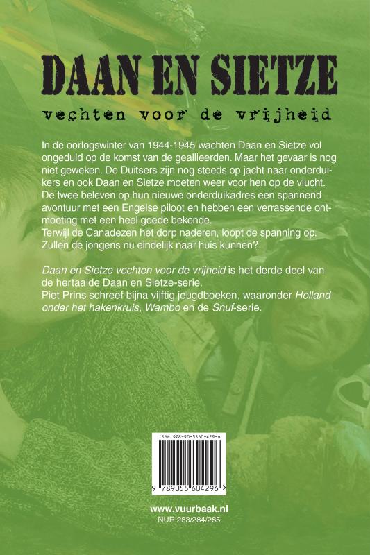 Achterkant van Daan en Sietze vechten voor de vrijheid