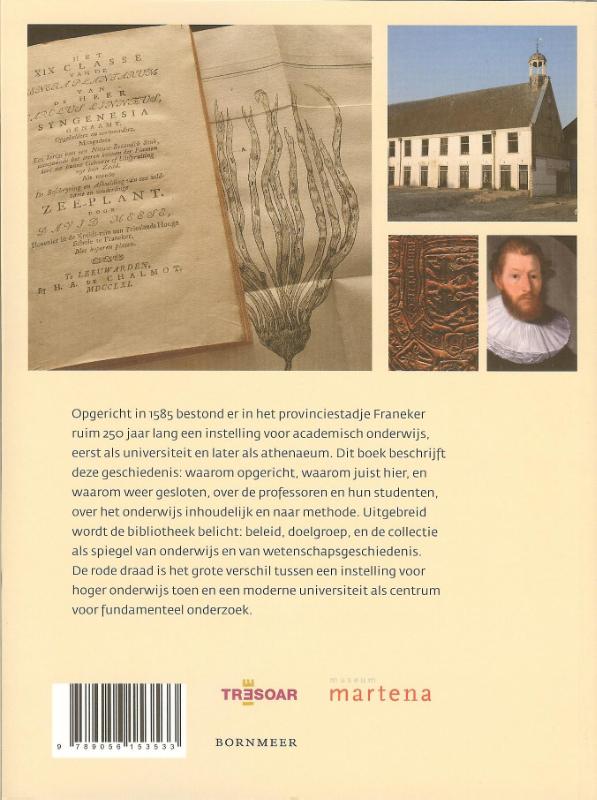 Achterkant van De academie van Vriesland