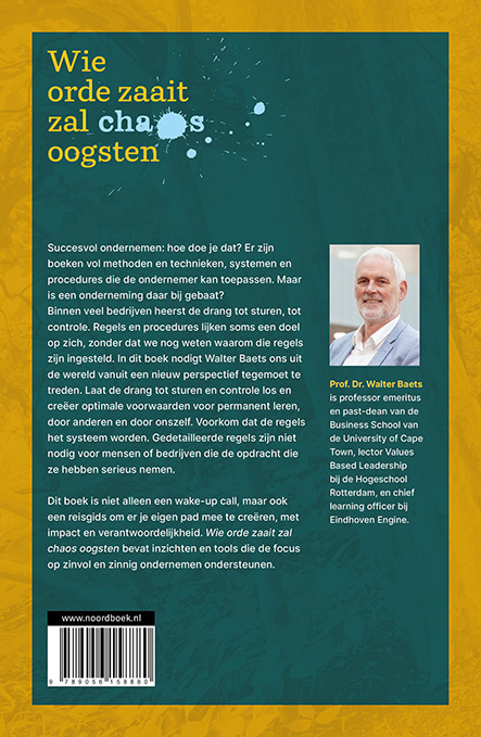 Achterkant van Wie orde zaait zal chaos oogsten