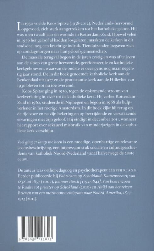 Achterkant van Veel ging er langs me heen