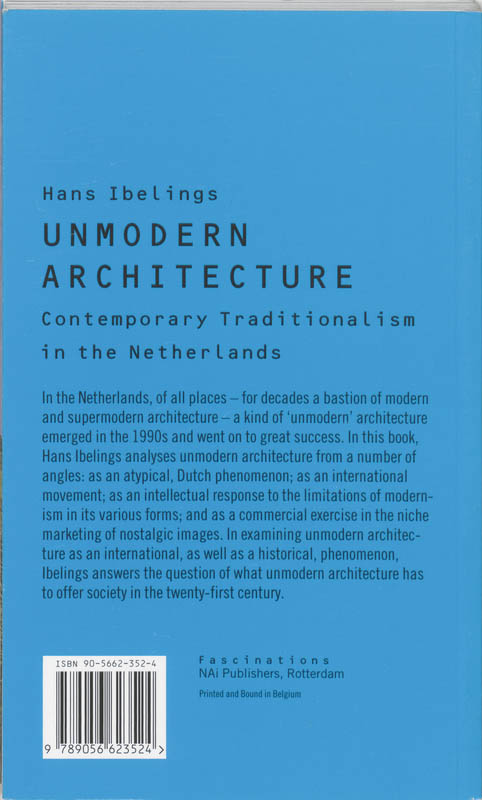 Achterkant van Unmodern architecture