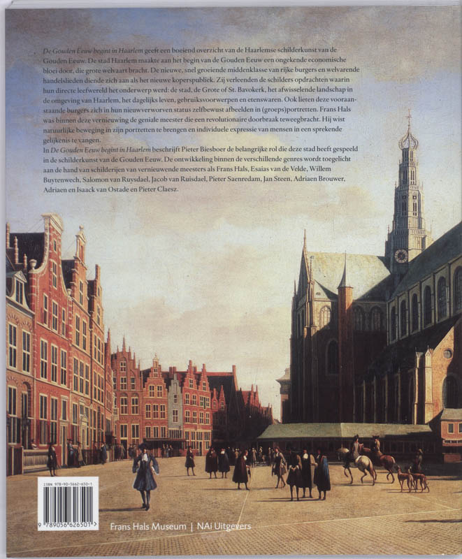 Achterkant van De Gouden Eeuw begint in Haarlem