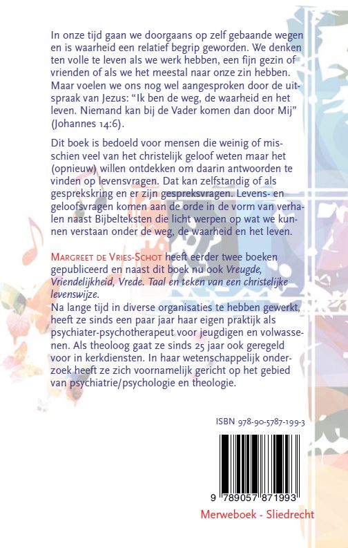 Achterkant van De Weg, de Waarheid, het Leven = Jezus