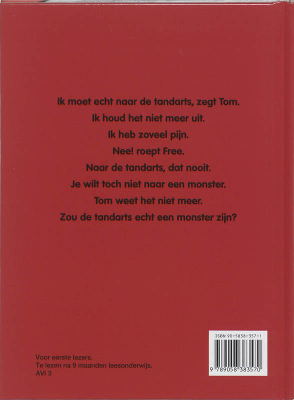 Achterkant van De tandarts is een monster