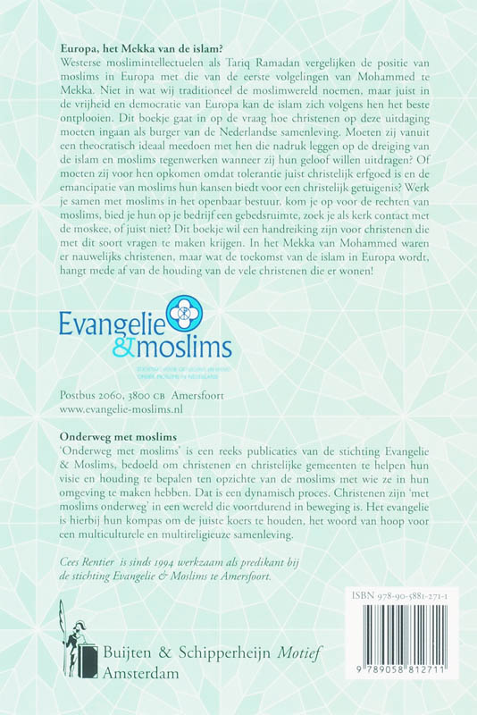 Achterkant van Europa, het mekka van de islam?