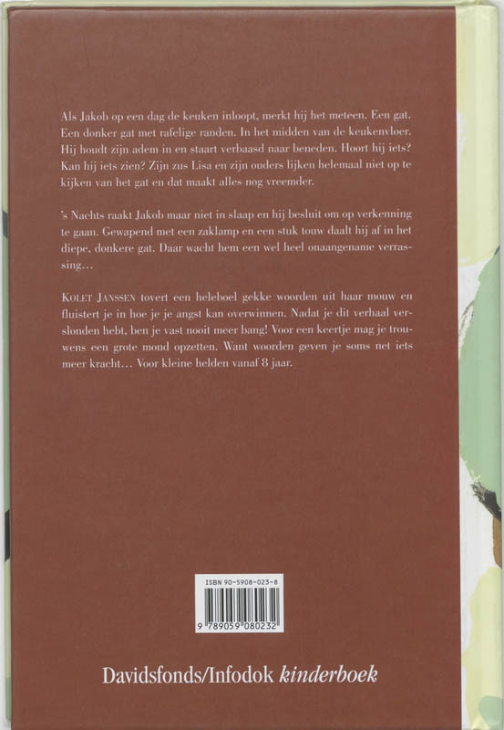 Achterkant van Het gat