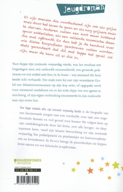 Achterkant van Hoe Seppe ondanks alles zijn zestiende verjaardag haalde