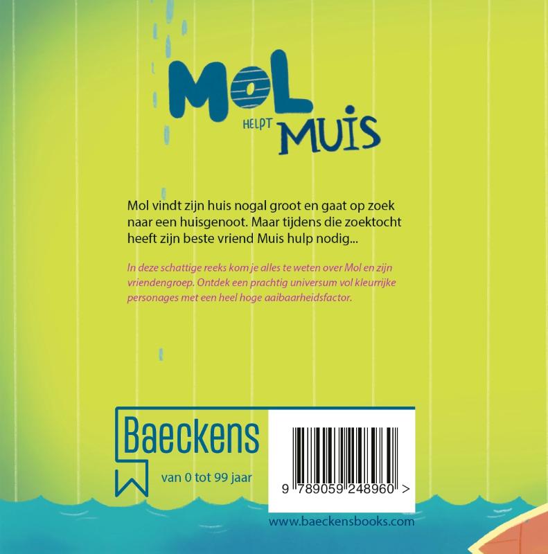 Achterkant van Mol helpt Muis