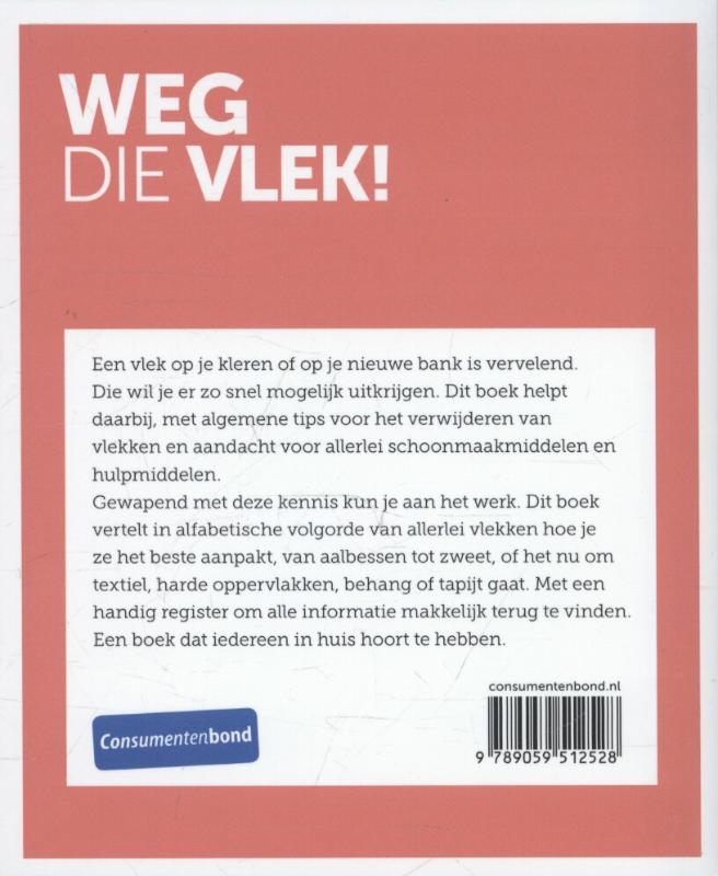 Achterkant van Weg die vlek!