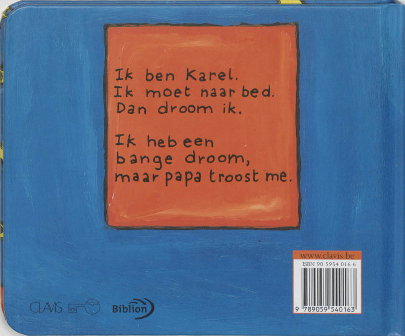 Achterkant van Karel heeft een droom