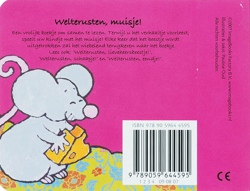 Achterkant van welterusten, muisje!