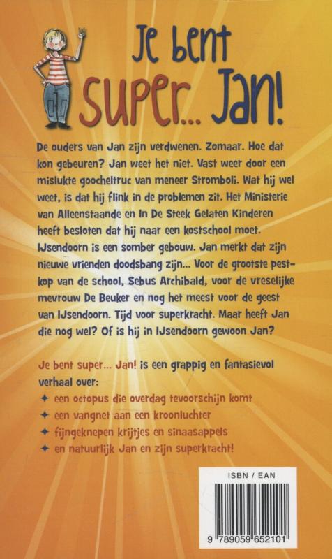 Achterkant van Je bent super... Jan!