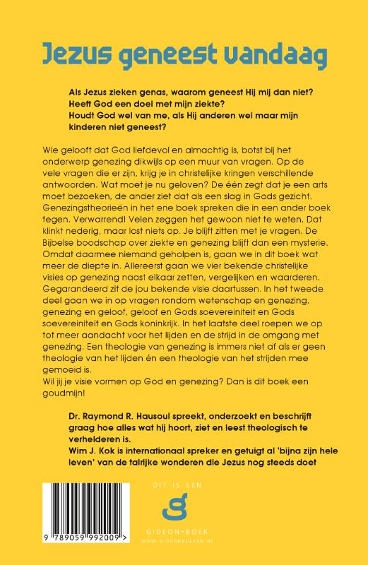 Achterkant van Jezus geneest vandaag